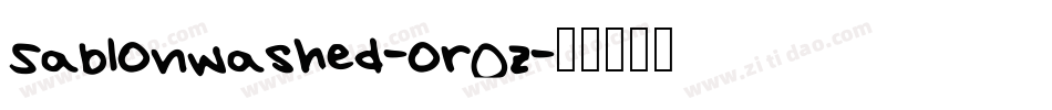 Sablonwashed-orOz字体转换
