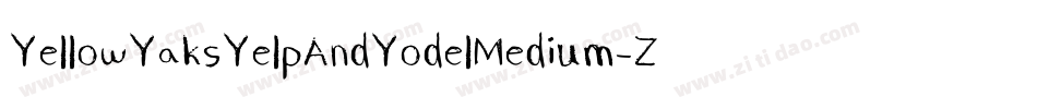 YellowYaksYelpAndYodelMedium-Zaqx字体转换