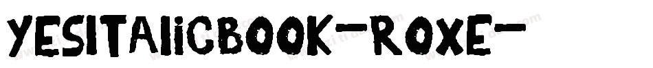 YesItalicBook-RoxE字体转换