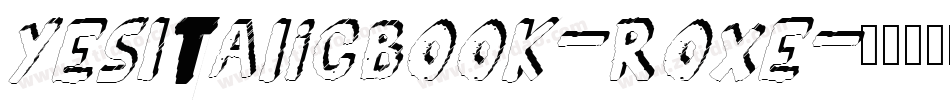 YesItalicBook-RoxE字体转换