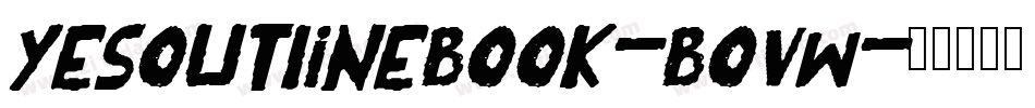 YesOutlineBook-BoVw字体转换