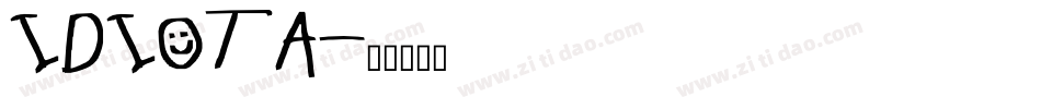 IDIOTA字体转换