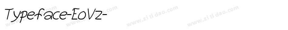 Typeface-EoVz字体转换 Typeface-EoVz字体转换