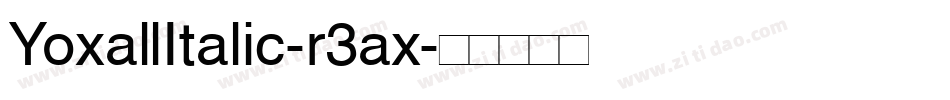 YoxallItalic-r3ax字体转换