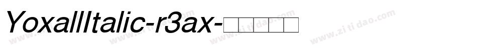 YoxallItalic-r3ax字体转换
