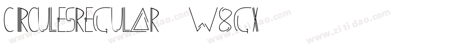 CirculesRegular-w8Gx字体转换