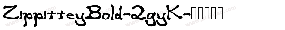 ZippitteyBold-2gyK字体转换