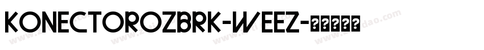 KonectorO2Brk-WeEz字体转换