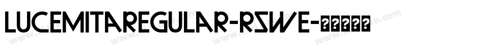 LucemitaRegular-R5We字体转换