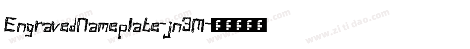 EngravedNameplate-jn3M字体转换