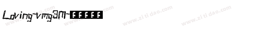 Loving-vmg3M字体转换 Loving-vmg3M字体转换