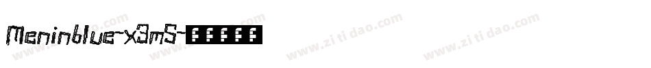Meninblue-x3m5字体转换 Meninblue-x3m5字体转换