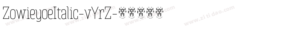 ZowieyoeItalic-vYrZ字体转换