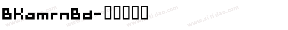 BKamrnBd字体转换