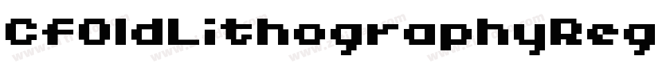 CfOldLithographyRegular-P11B字体转换