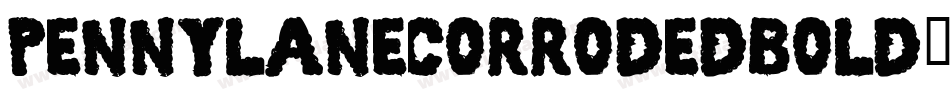 PennyLaneCorrodedBold-P5RZ字体转换