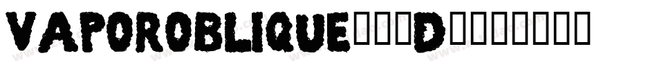 VaporOblique-15D0字体转换