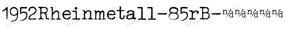 1952Rheinmetall-85rB字体转换