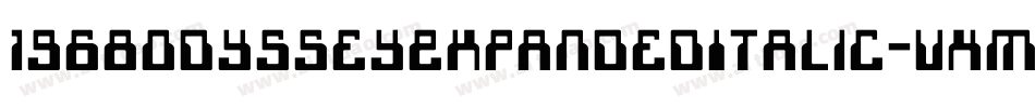 1968OdysseyExpandedItalic-VXml字体转换