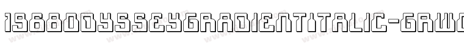 1968OdysseyGradientItalic-GRwO字体转换