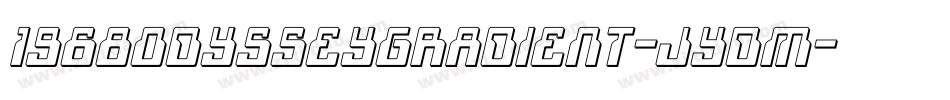 1968OdysseyGradient-JYdm字体转换
