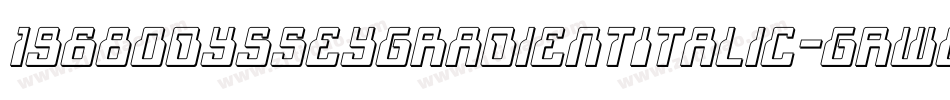 1968OdysseyGradientItalic-GRwO字体转换