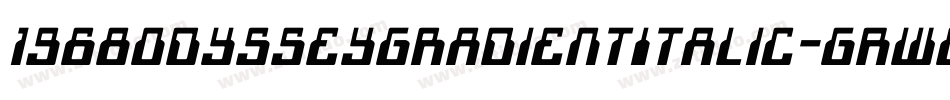 1968OdysseyGradientItalic-GRwO字体转换