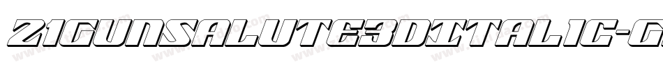 21GunSalute3DItalic-G9MG字体转换