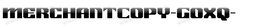 MerchantCopy-GOXq字体转换 MerchantCopy-GOXq字体转换
