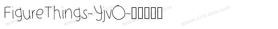FigureThings-YjvO字体转换