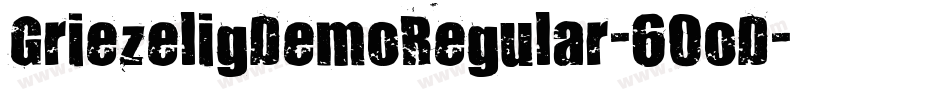GriezeligDemoRegular-60oD字体转换