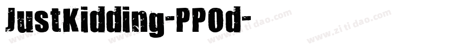 JustKidding-PPOd字体转换