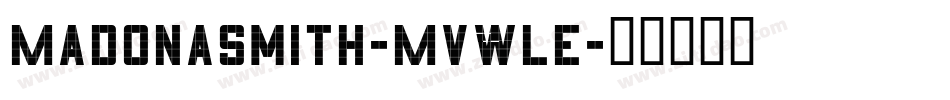 MadonaSmith-MVWle字体转换