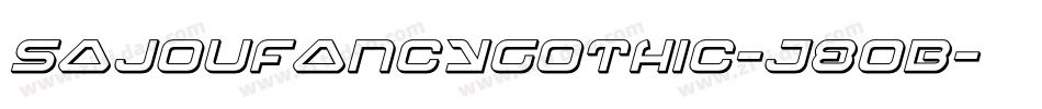 SajouFancyGothic-J8OB字体转换