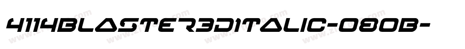 4114Blaster3DItalic-o8oB字体转换