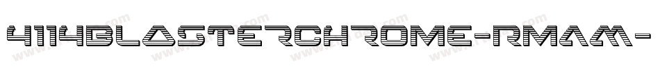 4114BlasterChrome-RmAM字体转换
