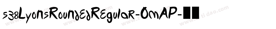 538LyonsRoundedRegular-OmAP字体转换