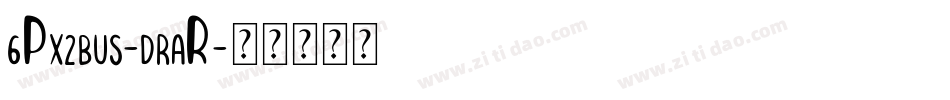 6Px2bus-draR字体转换