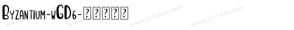 Byzantium-wGD6字体转换