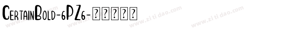 CertainBold-6PZ6字体转换