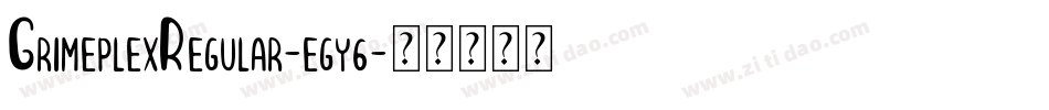 GrimeplexRegular-egy6字体转换