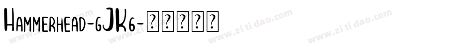 Hammerhead-gJK6字体转换