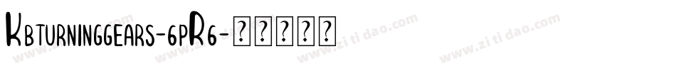 Kbturninggears-6pR6字体转换