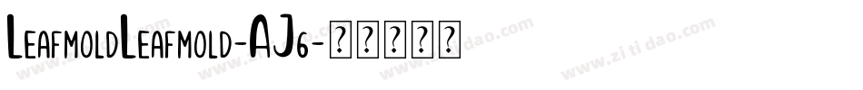 LeafmoldLeafmold-AJ6字体转换