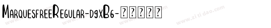 MarquesfreeRegular-d9xB6字体转换