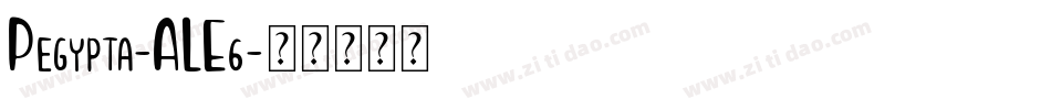 Pegypta-ALE6字体转换