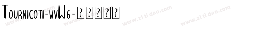 Tournicoti-wvW6字体转换
