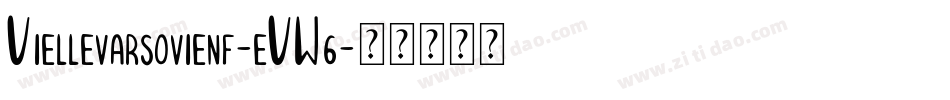 Viellevarsovienf-eVW6字体转换