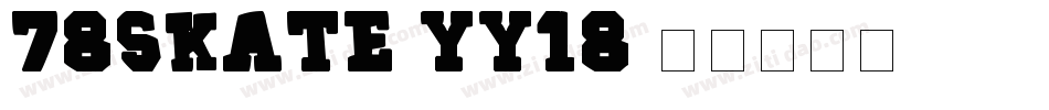 78Skate-Yy18字体转换