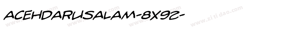 AcehDarusalam-8x92字体转换